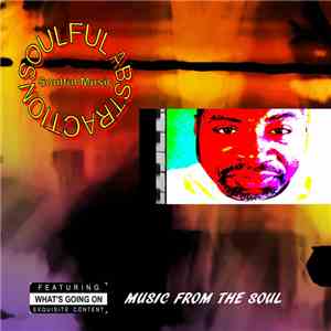 SOULFUL ABSTRACTION - Soulful Music