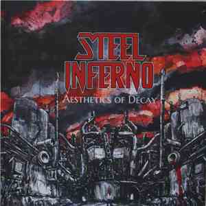 Steel Inferno - Aesthetics Of Decay
