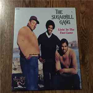 Sugarhill Gang - Livin' In The Fast Lane