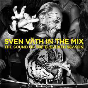 Sven Väth - In The Mix - The Sound Of The Eleventh Season