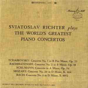 Sviatoslav Richter - Sviatoslav Richter Plays The World's Greatest Piano Co ...