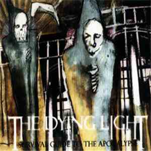 The Dying Light - Survival Guide To The Apocalypse
