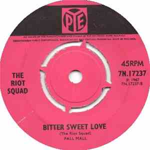 The Riot Squad - Gotta Be A First Time / Bitter Sweet Love