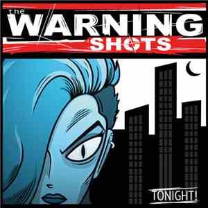 The Warning Shots - Tonight!