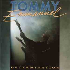 Tommy Emmanuel - Determination