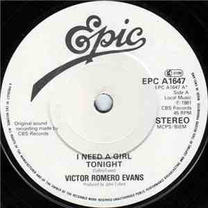Victor Romero Evans - I Need A Girl Tonight / Two Timing
