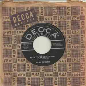 Wilma Burgess - When You're Not Around