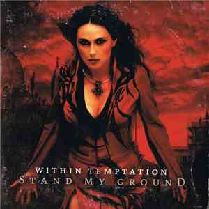 Within Temptation - Stand My Ground