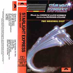 Andrew Lloyd Webber - Starlight Express - The Original Cast
