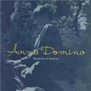 Anna Domino - Mysteries Of America