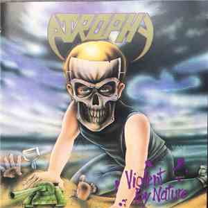 Atrophy  - Violent By Nature