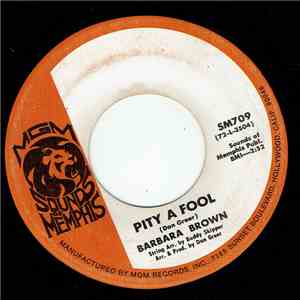 Barbara Brown  - If It's Good To You (It's Good For You) / Pity A Fool