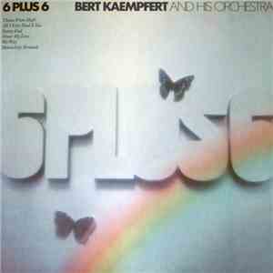 Bert Kaempfert & His Orchestra - 6 Plus 6