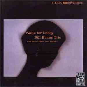 Bill Evans Trio - Waltz For Debby