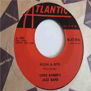 Chris Barber's Jazz Band - Hush-A-Bye