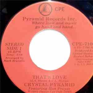 Crystal Pyramid - That's Love / How Do I Get Over You