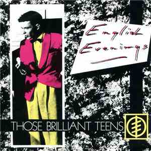 English Evenings - Those Brilliant Teens