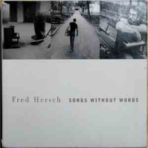 Fred Hersch - Songs Without Words