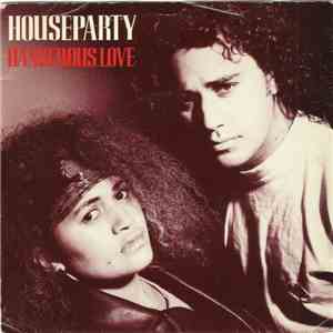 Houseparty - Dangerous Love