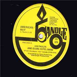 Ian Paulin And The Glebe Hotel Band - American Way / Suzanne the First