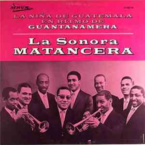 La Sonora Matancera - La Niña De Guatemala En Ritmo De Guantanamera