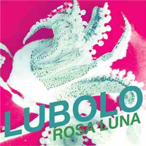 Lubolo - Rosa Luna