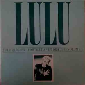 Lulu - Lulu Ziegler - Portræt Af En Diseuse - Volume 1