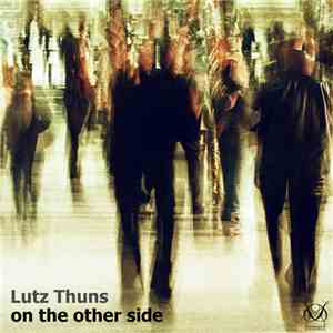 Lutz Thuns - On The Other Side