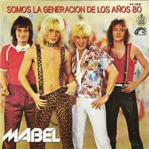 Mabel  - Somos La Generación De Los Años 80