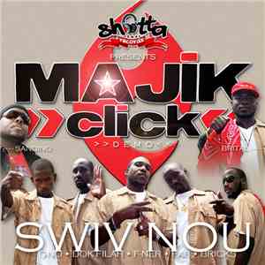 Majik Click - Demo Swiv Nou