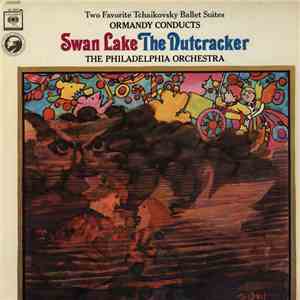 Ormandy Conducts The Philadelphia Orchestra - Swan Lake / The Nutcracker