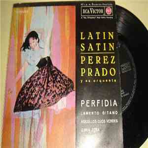 Perez Prado Y Su Orquesta - Latin Satin