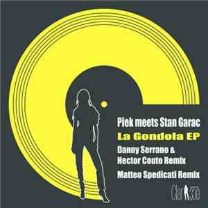 Piek Meets Stan Garac - La Gondola EP