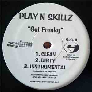 Play-N-Skillz - Get Freaky