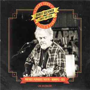 Randy Bachman - Every Song Tells A Story - Pantages Playhouse Theatre - Win ...