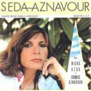 Seda Aznavour - Chants Traditionnels Armeniens