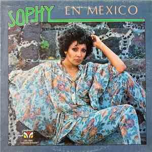 Sophy  - En Mexico