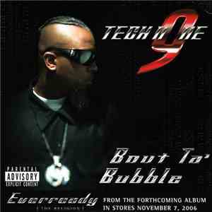 Tech N9ne - Bout Ta' Bubble