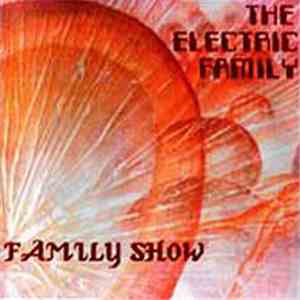 The Electric Family - Family Show