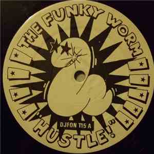 The Funky Worm - Hustle!