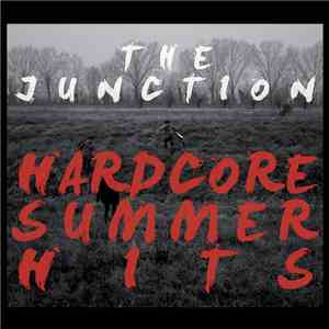 The Junction - Hardcore Summer Hits