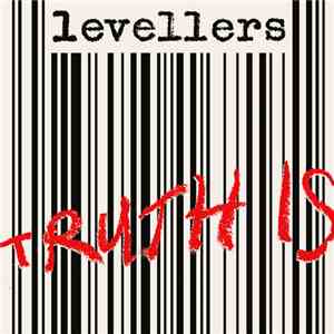 The Levellers - Truth Is