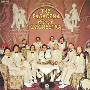 The Pasadena Roof Orchestra - The Pasadena Roof Orchestra