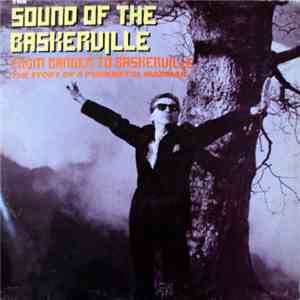 The Sound Of The Baskerville - From Banger To Baskerville (The Story Of A P ...