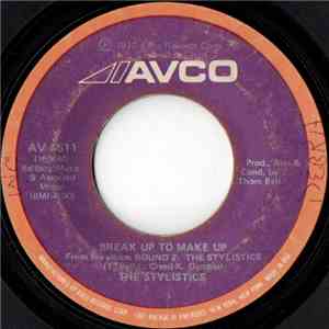 The Stylistics - Break Up To Make Up / You And Me