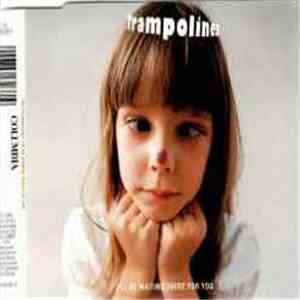 The Trampolines - I'll Be Waiting There For You