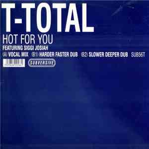 T-Total Featuring Siggi Josiah - Hot For You