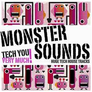 Various - Monster Sounds (Huge Tech House Tracks)