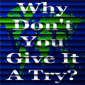 Various - Why Don't You Give It A Try?