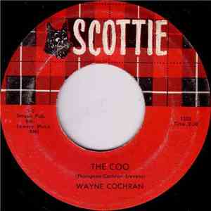 Wayne Cochran - The Coo / My Little Girl